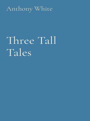 cover image of Three Tall Tales